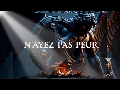Pourquoi les Anges Disent-ils "N'ayez Pas Peur" ?