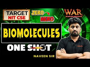 Biomolecules - One Shot | JEE 2026 | Target NIT CSE | JEE Chemistry | WAR Series | Naveen Sir