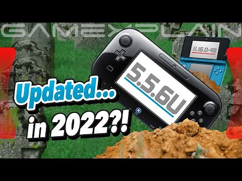 WTH?! The Wii U Gets a Firmware Update in 2022! (& 3DS Too!)