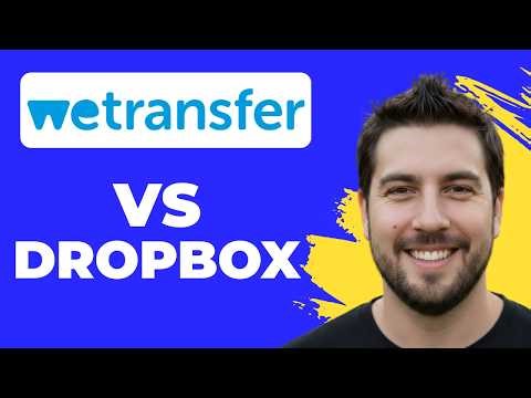 Wetransfer Vs Dropbox (Full Guide)