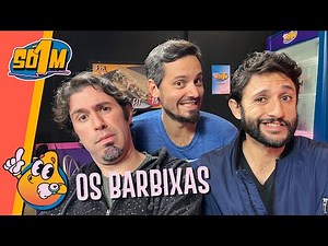 Os Barbixas | Só 1 Minutinho