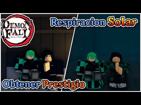 Roblox Demon Fall Obtener Prestigio y Conseguir Respiracion Solar