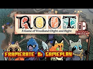 Root - (Nintendo Switch) - Framerate & Gameplay