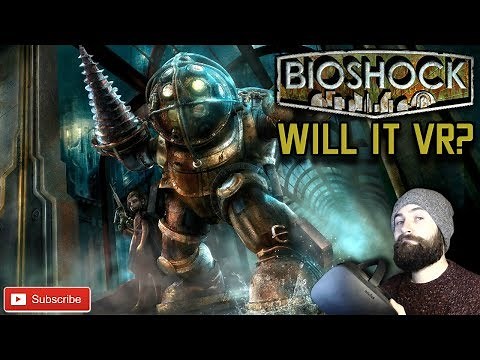 Bioshock in VR - Virtual Reality Gameplay - VR Vorpx Profile - BIOSHOCK IS THE BEST VORPX GAME?