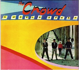 The Crowd - A World Apart