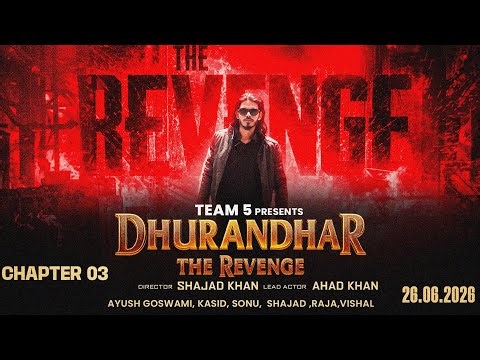 DHURANDHAR – THE REVENGE | Chapter 03 | Team 5 Presents | Spoof Film 2026