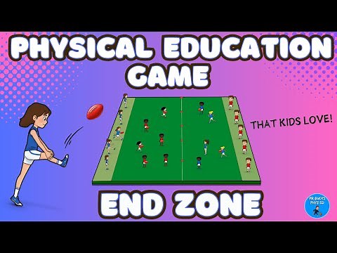 Physical Education Game: End Zone. A Fun Invasion-Style Activity for Your Next PE Lesson
