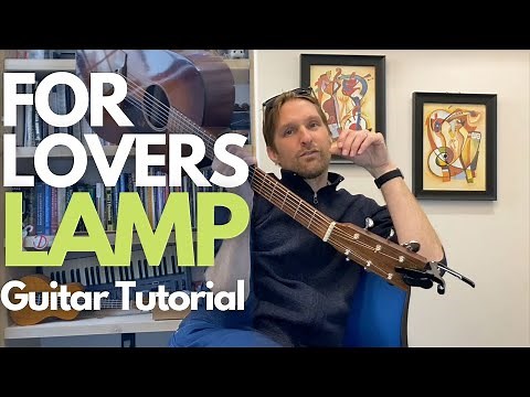 FOR LOVERS - Lamp Guitar Tutorial - Guitar Lessons with Stuart!