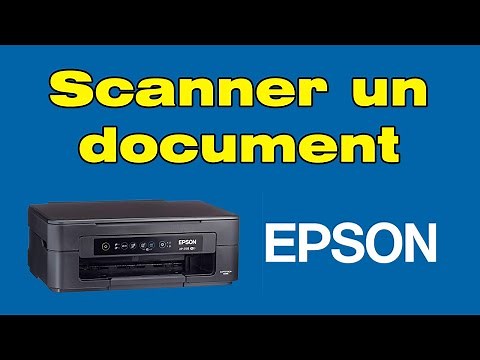Comment faire pour scanner un document avec une imprimante Epson