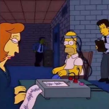 Homer Simpson Lie Detector do you under stand