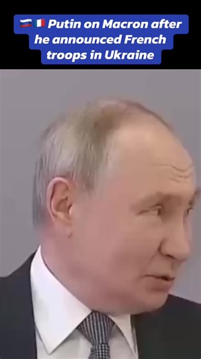 Putin's Response to Macron's Troop Announcement in Ukraine