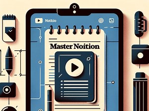 "Mastering Notion: The Ultimate Guide to Efficient Note-Taking"