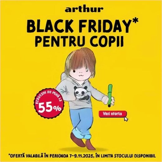 Black Friday cărți pentru copii de la Editura Arthur cu până la 55% reducere