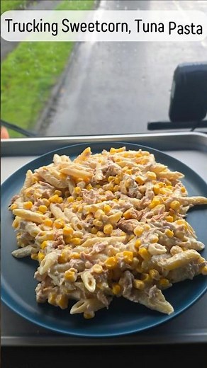 The Ultimate 15-Minute Trucker Meal: Tuna & Sweetcorn Pasta