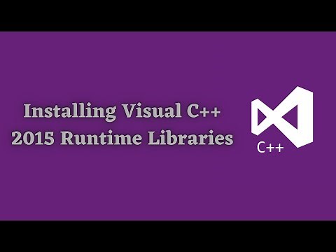 Quick and Easy Guide: Installing Visual C++ 2015 Runtime Libraries