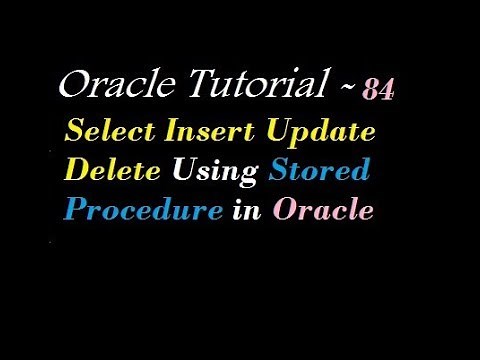 Select Insert Update Delete Using Stored Procedure in Oracle
