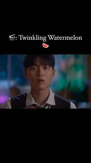 🎬: Twinkling Watermelon 🍉Ep: 10 Tags:#twinkling#twinklingwatermelonedit#reels#reelsvideo#comedia#romance#suspenso#hitv#tvn#ryeoun#choihyunwook#hayichan#fpy#fpy#parati#estrenos#series#korean#kdrama#kdramaedits#parati#love#kdramas2023#scenes#kdramascenes | Kdramaslove Edits