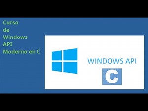 Curso de WinAPI en C Moderno 001 Introduccion