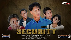 "နေထက်က သူချစ်တဲ့ ပန်းလေးကို ဘယ်လိုကာကွယ်စောင့်ရှောက်မလဲ " "Security" ဆိုတဲ့ ဇာတ်ကားနမူနာလေးပါခင်ဗျာ #nayhtetnaing #action #film #romancereads #myanmarmovie | Nay Htet Naing - နေထက်နိုင်