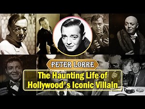 Peter Lorre’s Hollywood Journey: Fame, Scandals & Legacy - Biography
