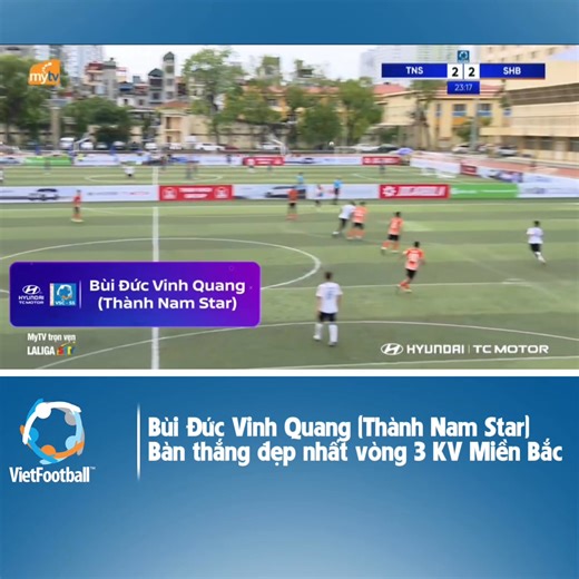 Bàn thắng đẹp nhất vòng đấu thứ 3 Cúp bóng đá 7 người Quốc gia Hyundai Thành Công Cup 2025 - Khu vực miền Bắc gọi tên Bùi Đức Vinh Quang (Thành Nam Star) ------------------ #HyundaiThanhCong #VietFootball #MetaMultimedia #CocCoc #VietFootball #MyTV #bongda7nguoi #VSC_S5 #DongLucSport #Jogarbola #Starbalm #Rhysman #Kaiwin #THTrueWater #thienkhoigroup #SHB #AnBienGroup #Panasonic #LiveSpo #TikTok #TVHMedia #NhipdapiPhui #28Entertainment #Beatvn #Vitamin ------------------ Hyundai Thành Công Việt N