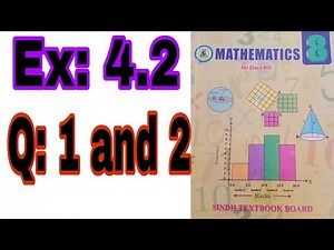 8th class Mathematics Chapter 4 Exercise 4.2 Question 1 and 2. Sindh text.