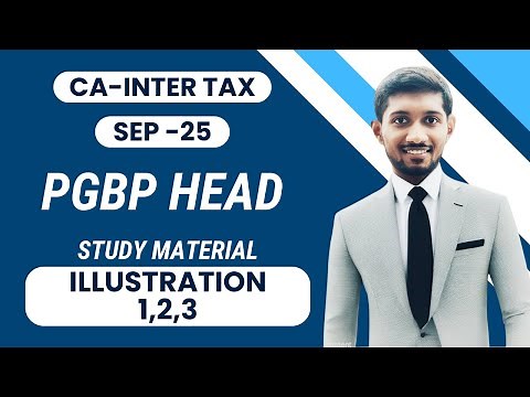 CA Inter - Sep 2025 (Taxation) PGBP Head ILLUSTRATION QU 1 2 3 Study Material Example