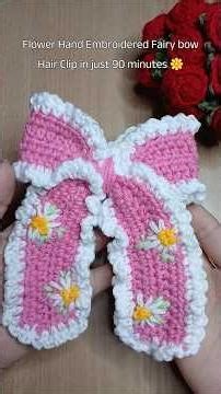 flower hand embroidery Fairy bow Hair Clip in just 90 minute #crochetbow #short #viral #viralvow 🎀