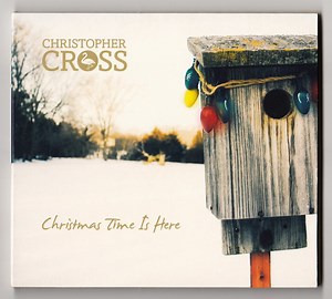 Christopher Cross - Christmas Time Is Here