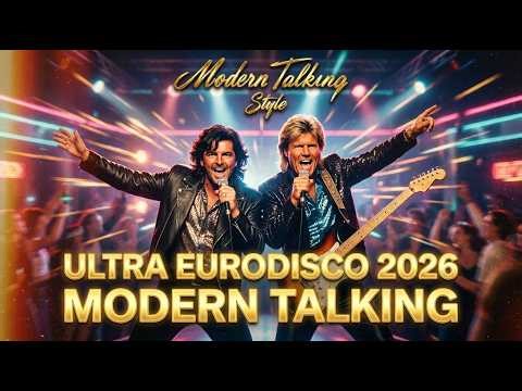 ULTRA EURODISCO 2026 — Modern Talking Style (Full Album Non-Stop Mix)