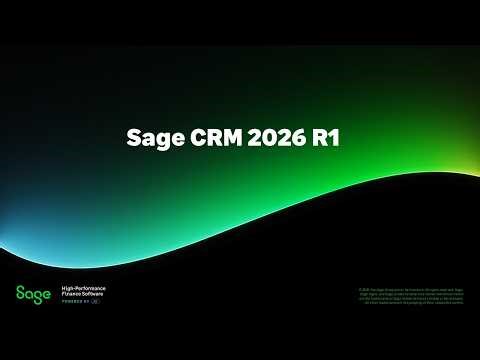 Sage CRM 2026 R1: Technical Deep Dive (What's New?)