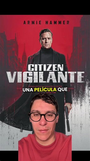 Citizen Vigilante película 2026: reseña y reacciones