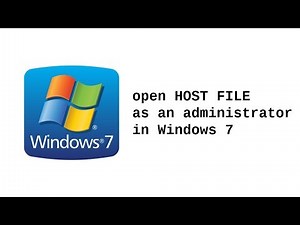 open host file as administrator in windows 7