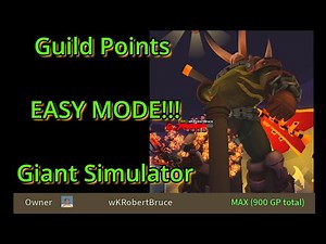 Giant Simulator: Guild Points EASY MODE!