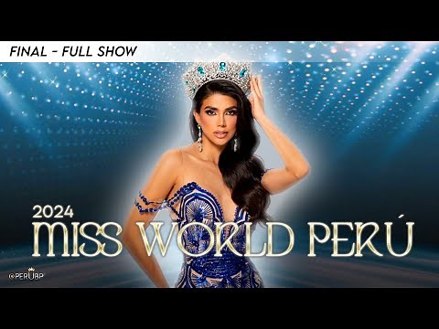 MISS WORLD PERÚ 2024 / FULL SHOW SIN COMERCIALES