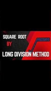 HOW TO FIND SQUARE ROOT BY LONG DIVISION METHOD. ..