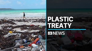 UN creates world's first global plastic pollution treaty