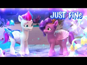 Just Fine | My Little Pony: Make Your Mark 2022 [Music Video PMV]