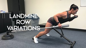 5 Landmine Row Variations