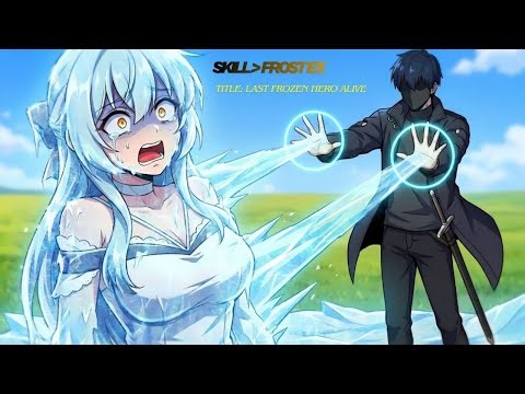 He Was FROZEN for 25 YEARS After Defeating the Ice Queen, Now He's BACK! - Manhwa Recap
