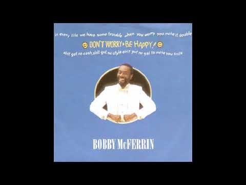 Bobby McFerrin - Don't Worry Be Happy