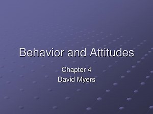 Behavior and Attitudes - SlideServe