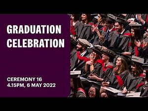 University of York Graduation Celebrations May 2022 Livestream: Ceremony 16