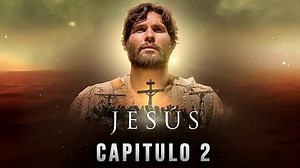 Jesus - Capitulo 2 Español Latino