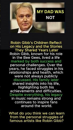 Robin Gibb’s Children Reflect on His Legacy and the Stories They Shared Years Later