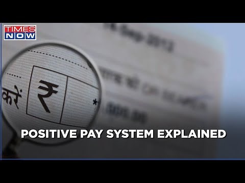 What is the Positive Pay System for cheque transactions? | Explained