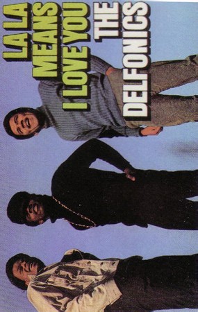 The Delfonics - La La Means I Love You