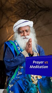 Prayer vs Meditation #Sadhguru #Prayer #Meditation | Sadhguru