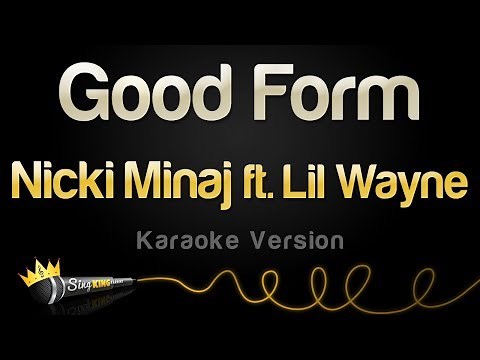 Nicki Minaj ft. Lil Wayne - Good Form (Karaoke Version)