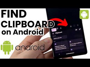 How to Find Clipboard on Android Phone